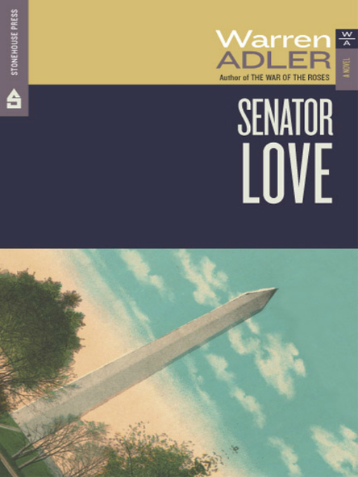 Title details for Senator Love by Warren Adler - Available